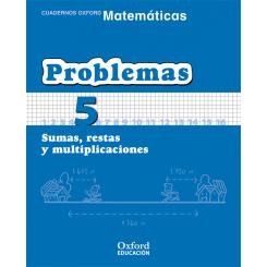 (06).Problemas 5.Sumas,Restas Y Multiplicaciones., Ed. OXFORD