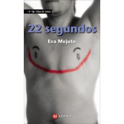22 Segundos, de Eva Mejuto (Ed. Xerais)