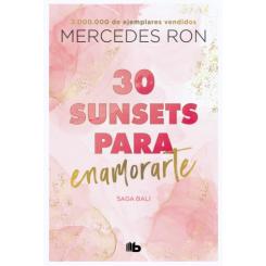 30 sunsets para enamorarte (Bali 1), de Mercedes Ron (Ed. B de Bolsillo)