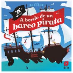 A bordo de un barco pirata, de Jean Michel Billioud (Editorial SM) tapa dura