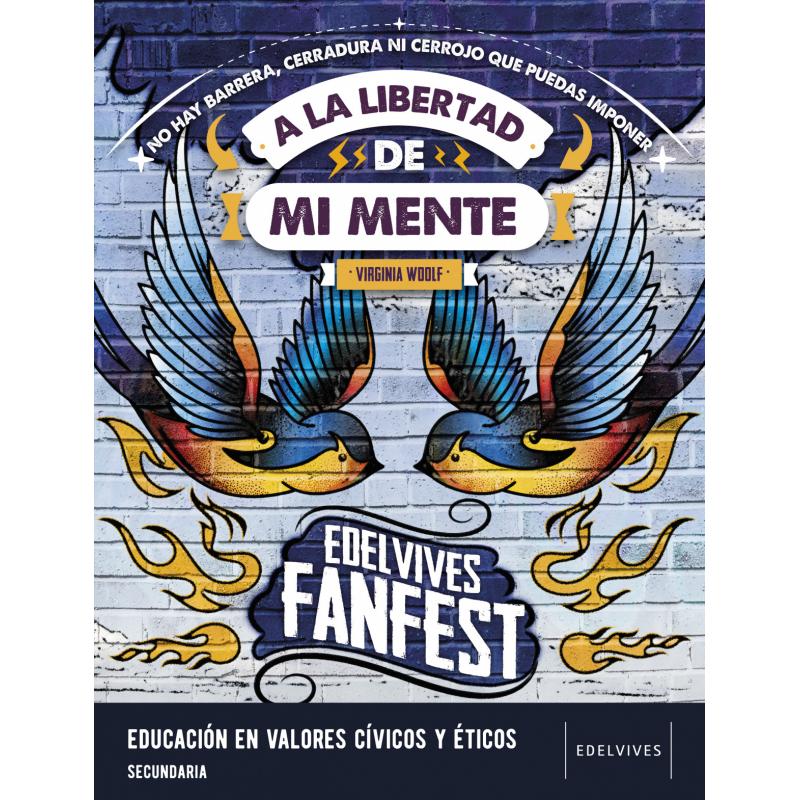 a-la-libertad-de-mi-mentevalores-eso-22-fanfest-ed-edelvives