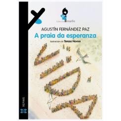 A praia da esperanza, de Fernández Paz, Agustín (Ed. Xerais)