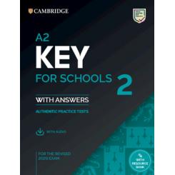 A2 Key for Schools 2 Practice Tests with answers, audio and Resource Bank CAMBRIDGE