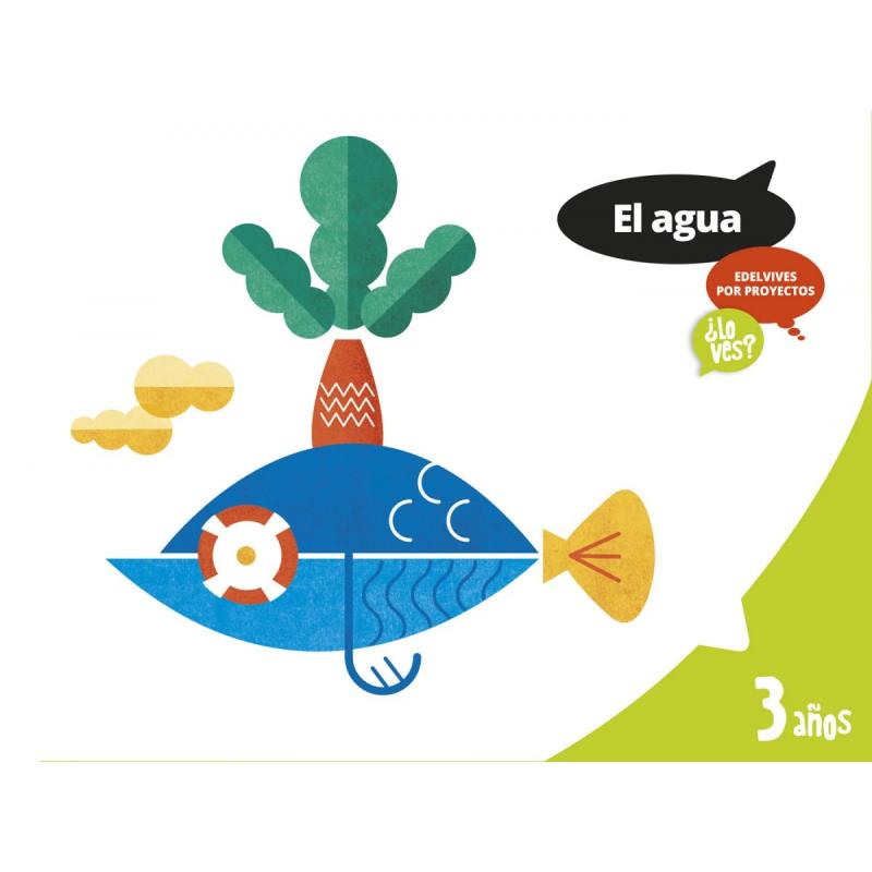 agua-3-anos-proyectos-lo-ves-2017-ed-edelvives