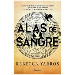 Alas de sangre (Empíreo 1),  de Rebecca Yarros (Ed. Planeta)