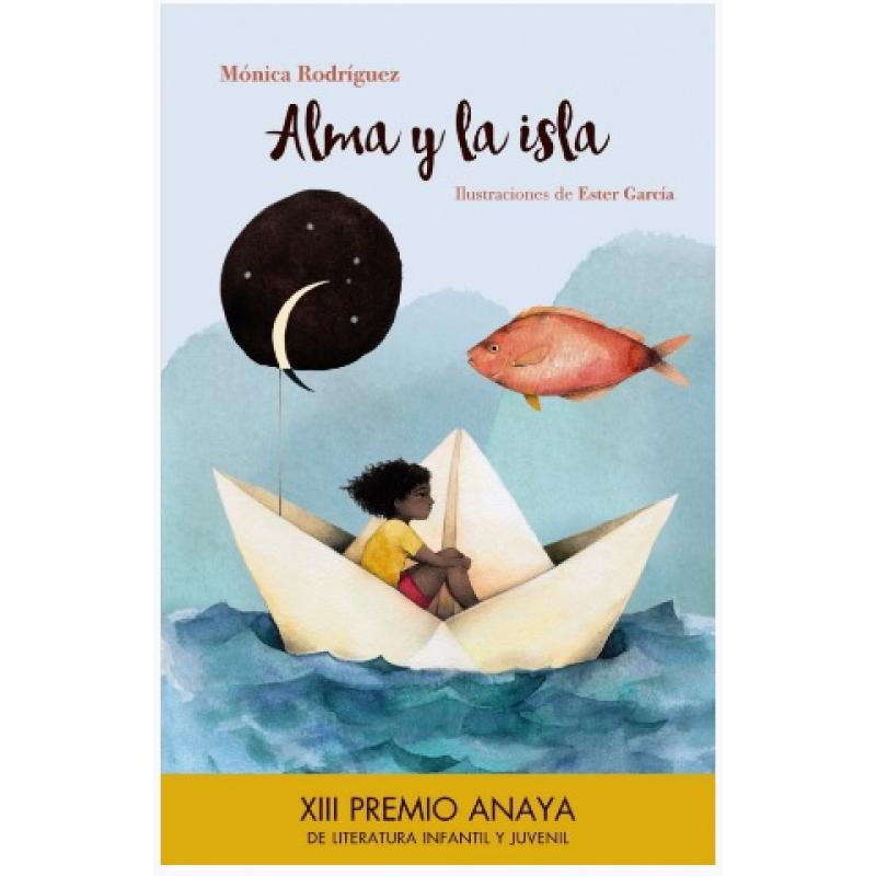 Alma y la isla de Mónica Rodríguez tapa dura Ed. Anaya