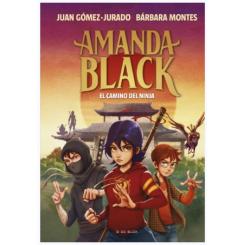 Amanda Black 9. El camino del ninja, de Juan Gómez Jurado (Ed. B de Block) tapa dura