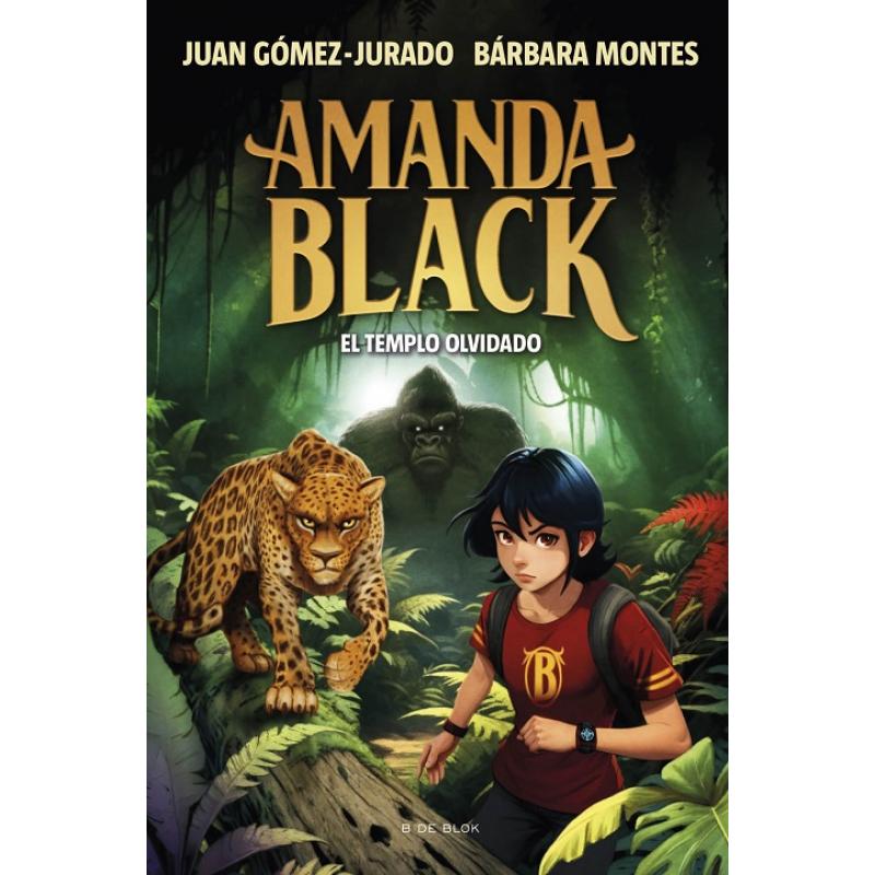 amanda-black-el-templo-olvidado-de-juan-gomez-jurado-ed-b-de-block