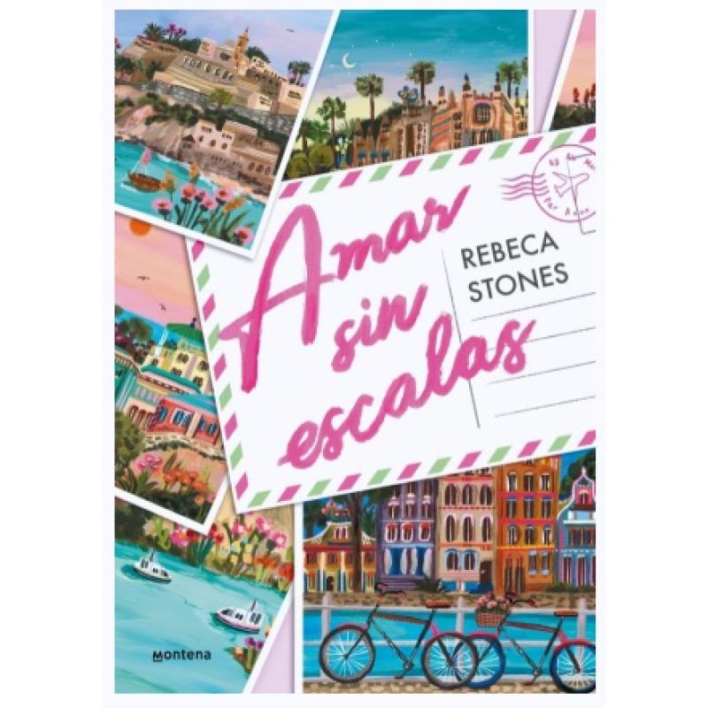 Amar sin escalas, de Rebeca Stones (Ed. Montena)