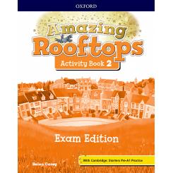 Amazing Rooftops 2 Primary Exam Activities, Ed. OXFORD