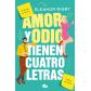 AMOR Y ODIO TIENE CUATRO LETRAS.(FICCION)