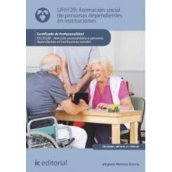 Animación social de personas dependientes en instituciones, Ed. IC