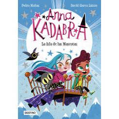 Anna Kadabra 5. La Isla de las Mascotas (Ed. Destino Infantil)
