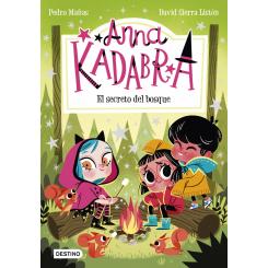 Anna Kadabra 7. El secreto del bosque (Ed. Destino Infantil)