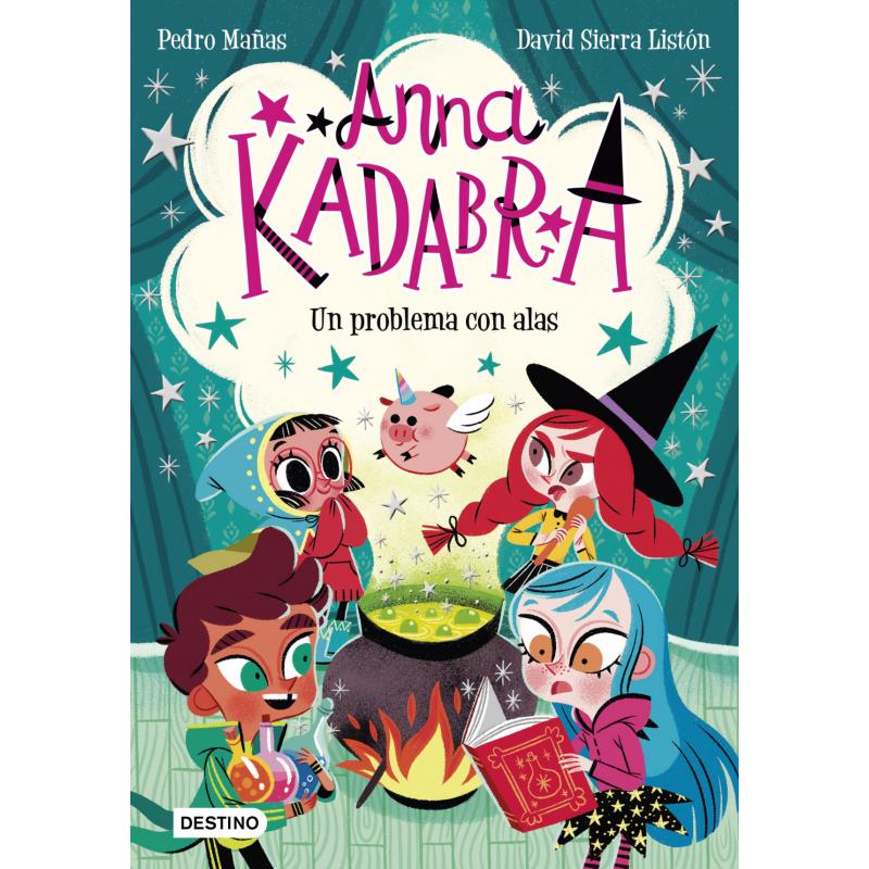 Anna Kadabra. Un problema con alas (Ed. Destino Infantil)