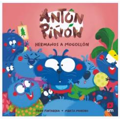 Antón Piñón, hermanos a mogollón, de Fran Pintadera (Ed. SM)