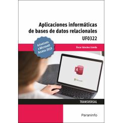 Aplicaciones Informáticas De Bases De Datos Relacionales. Microsoft Access 2019, Ed. PARANINFO