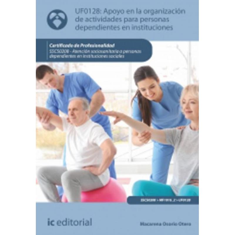Apoyo en la organización de actividades para personas dependientes, Ed. IC