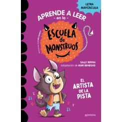 Aprender a leer en la Escuela de Monstruos 13 - El artista de la pista( Ed. Montena)