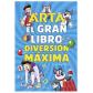 Arta. El gran libro de la diversión máxima, de Arta Game (Ed. Montena)