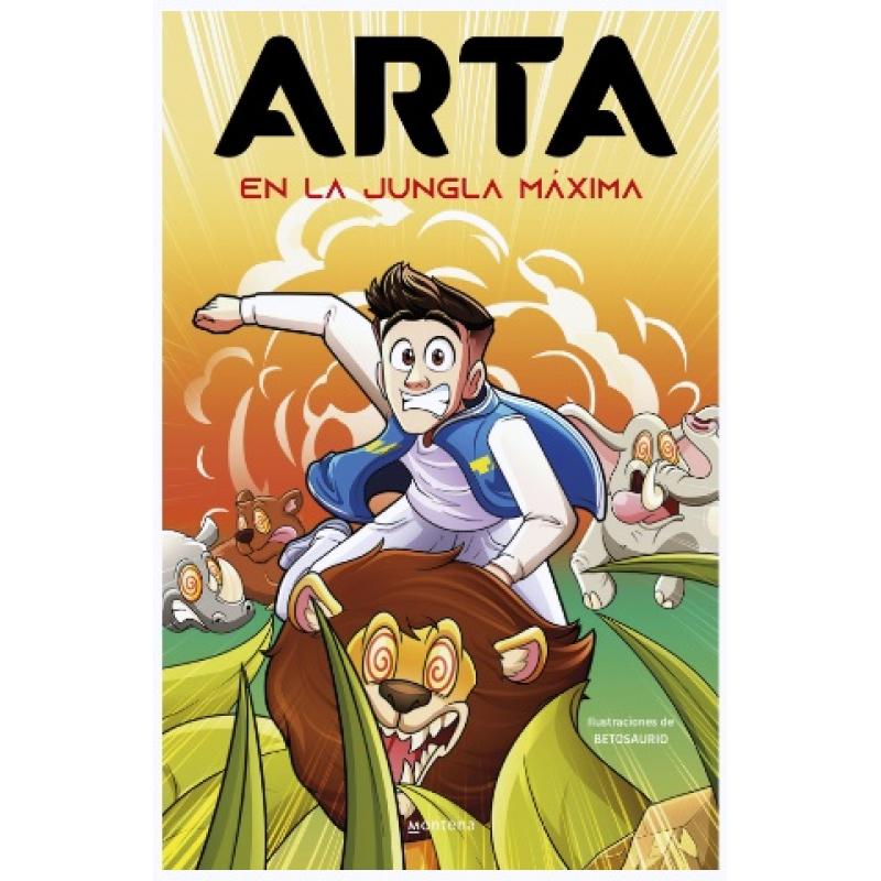 ARTA en la jungla máxima, de Arta Game (Ed. Montena) tapa dura