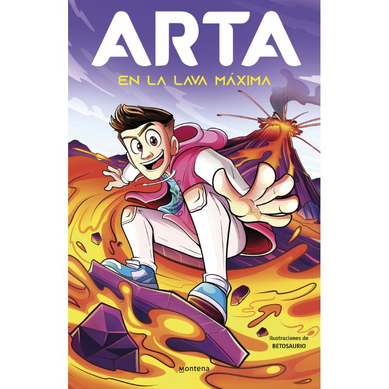 ARTA en la lava máxima (Ed. Montena)