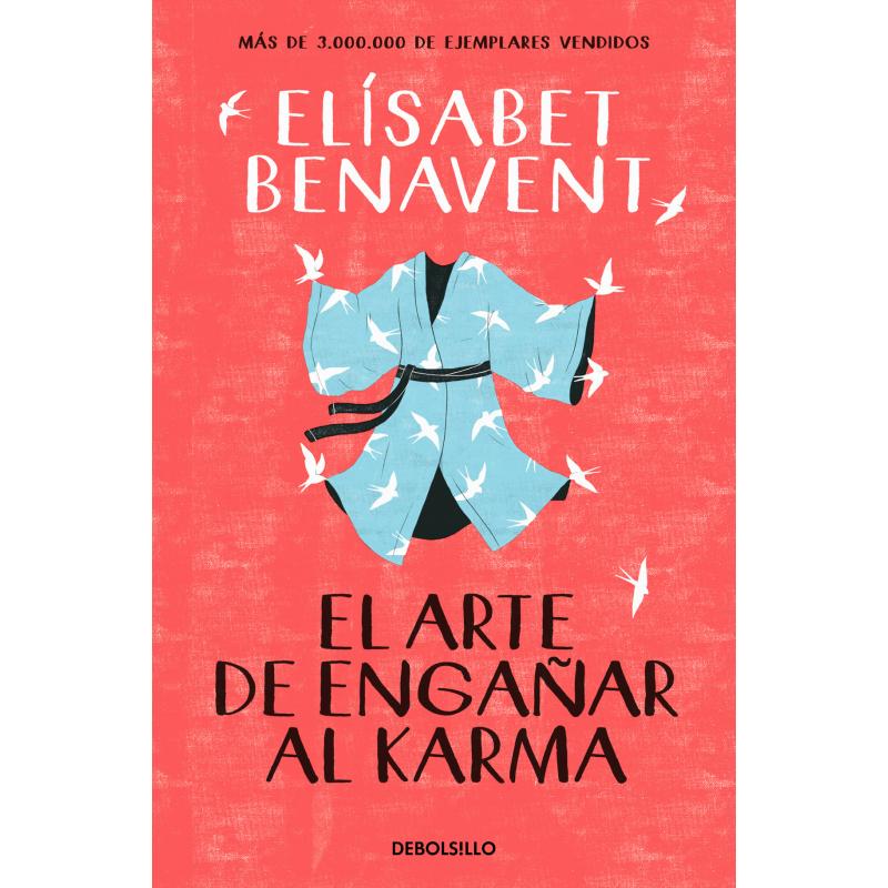 ARTE DE ENGAÑAR AL KARMA, EL.(BESTSELLER)