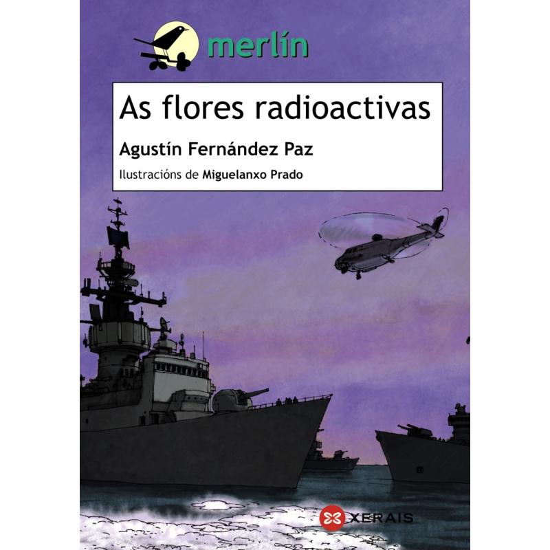 As flores radioactivas Fernández Paz, Agustín