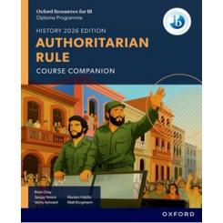 AUTHORITARIAN RULE COURSE BOOK-OXFORD RESOURCES FOR IB DP HISTORY OXFORD UNIVERSITY PRESS