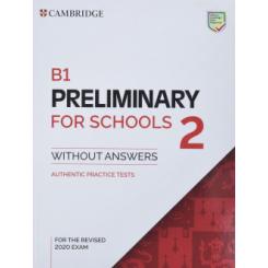 B1 PRELIMINARY FOR SCHOOLS 2 ST WITHOUT ANSWERS 22 CAMBRIDGE