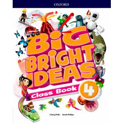 Big Bright Ideas 4 ClasSBook, Ed. OXFORD