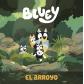 Bluey. Un cuento - El arroyo (Ed. Beascoa)