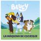 Bluey. Un cuento - La máquina de escribir (Ed. Beascoa)