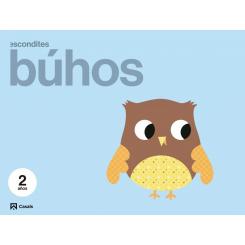 Búhos 2 Años Proyecto Escondites, Ed. CASALS,EDITORIAL S.A.