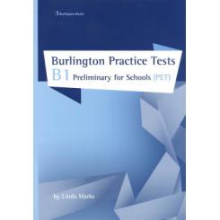 BURLINGTON PRACTICE TEST B1 PRELIMINARY FOR SCHOOLS (PET) BURLINGTON