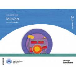 CADERNO DE MÚSICA 6ºPRIMARIA. NOVO TIROLIRO. GALICIA 2023 OBRADOIRO