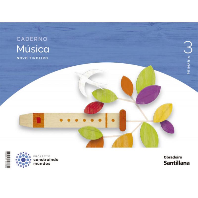 caderno-musica-3ºprimaria-novo-tiroliro-galicia-2022-ed-obradoiro