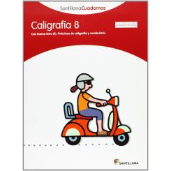 Caligrafía, Educación Primaria (Cuadrícula). Cuaderno 8, Ed. SANTILLANA