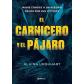 CARNICERO Y EL PAJARO, EL.(INTERNACIONAL)