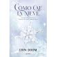 Cómo cae la nieve (Ed.: Montena)
