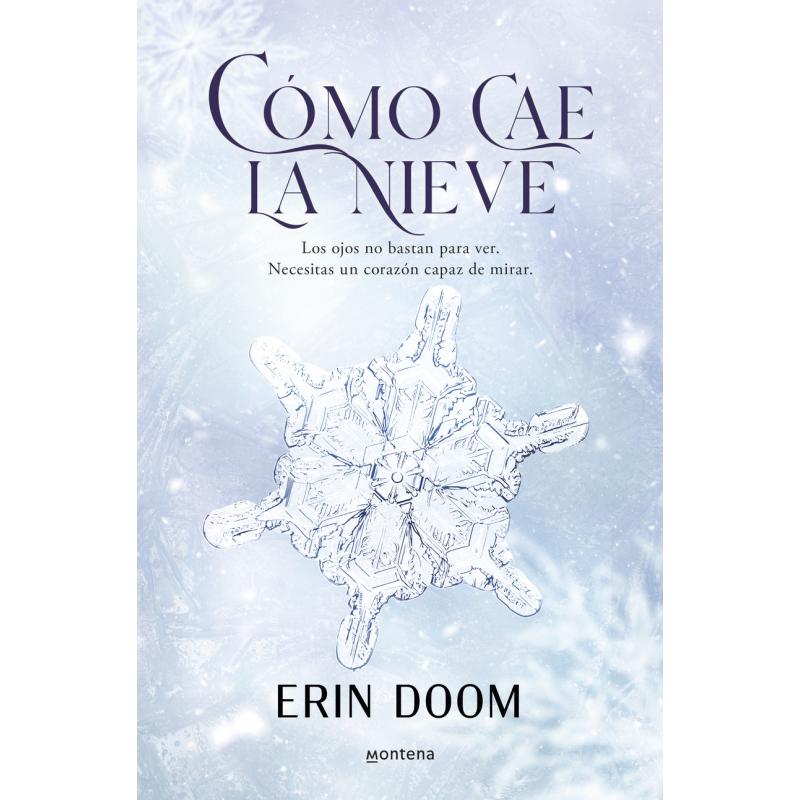 Cómo cae la nieve (Ed.: Montena)