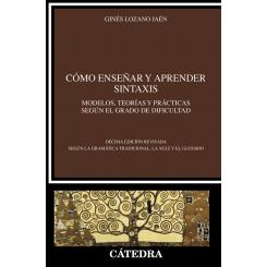 Cómo Enseñar Y Aprender Sintaxis, Ed. CATEDRA