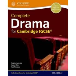 COMPLETE DRAMA FOR IGCSE OXFORD UNIVERSITY PRESS