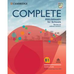Complete Preliminary for Schools Students Book without Answers with Online Practice and Workbook without Answers with Audio Download CAMBRIDGE