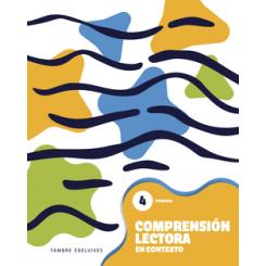 Comprensión lectora en contexto 4 - Primaria TAMBRE-EDELVIVES