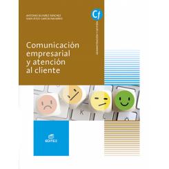 Comunicacion Empresarial Y Atencion Al Cliente 2021, Ed. EDITEX