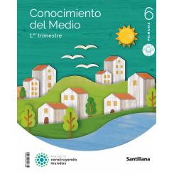 Conocimiento Del Medio 6ºprimaria Trimestral. Construyendo Mundos 2023, Ed. SANTILLANA