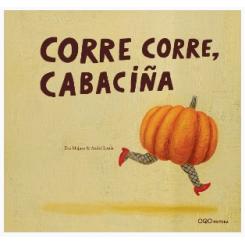 Corre, corre cabaciña (Ed. OQO)