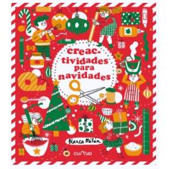 Creatividades para Navidades, de Blanca Millán (Ed. Cumio) rústica