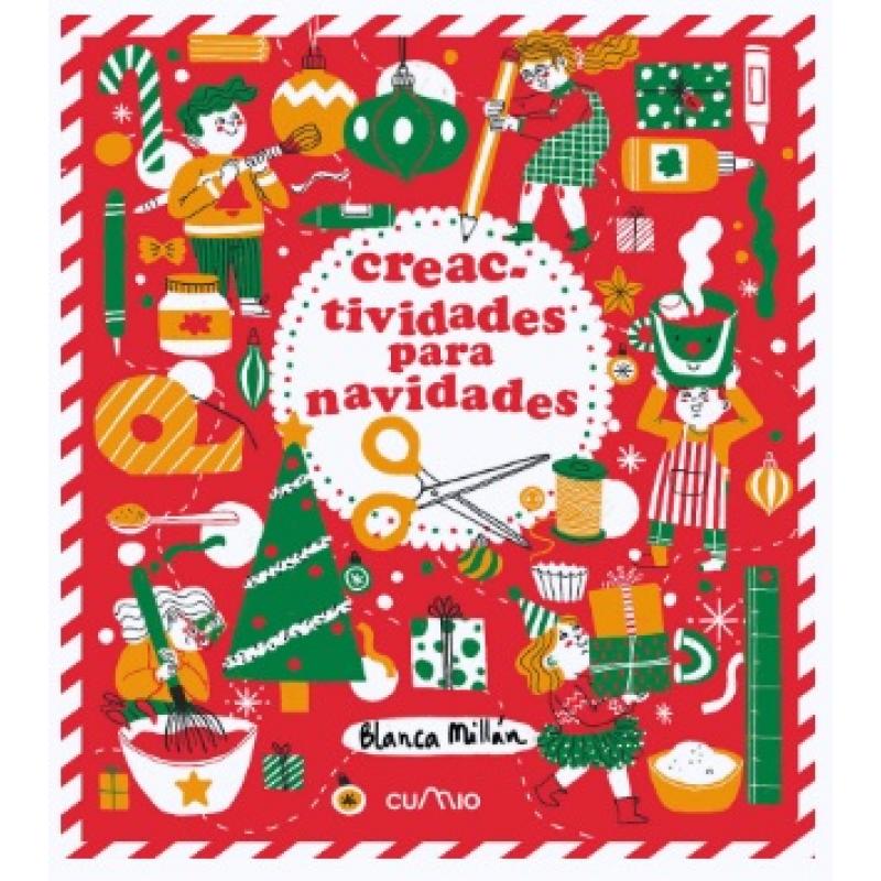 Creatividades para Navidades, de Blanca Millán (Ed. Cumio) rústica